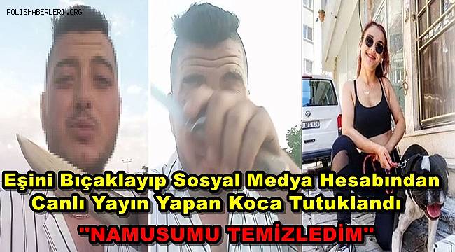 Denizli'de Bıçakla Ağır Yaraladığı Eşinin Hesabından Canlı Yayın Yapan Koca Tutuklandı