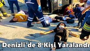 Denizli'de minibüs işçi servisiyle çarpıştı, 8 yaralı