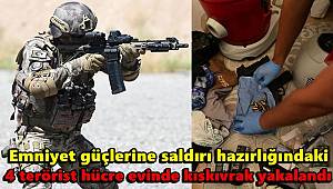 Emniyet güçlerine saldırı hazırlığındaki 4 terörist hücre evinde kıskıvrak yakalandı 
