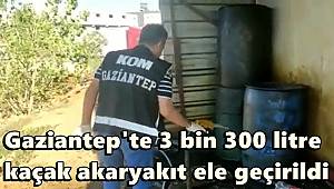 Gaziantep'te 3 bin 300 litre kaçak akaryakıt ele geçirildi 