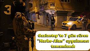 Gaziantep'te 7 gün süren