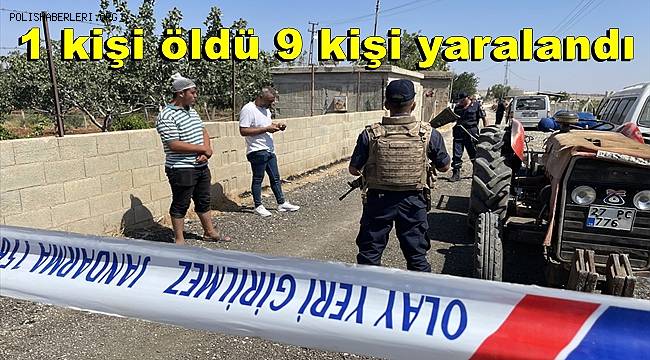 Gaziantep'te akrabalar arasında çıkan kavgada 1 kişi öldü, 9 kişi yaralandı
