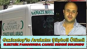 Gaziantep'te bir avukat elektrik trafosunda ölü bulundu