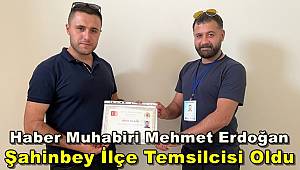 Haber Muhabiri Mehmet Erdoğan, Şahinbey İlçe Temsilcisi Oldu