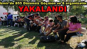 İzmir'de 855 Düzensiz Göçmen ve 8 Organizatör Yakalandı