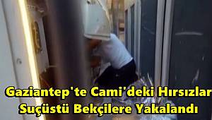 Klima hırsızı caminin gaz tankını sökerken bekçilere yakalandı
