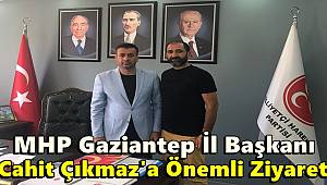 MHP Gaziantep İl Başkanı Cahit Çıkmaz'a Önemli Ziyaret 