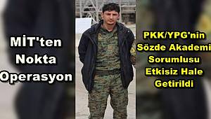 MİT'ten PKK/YPG Sözde Akademi Sorumlusuna Operasyon