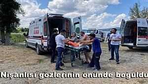 Nişanlısı gözlerinin önünde boğuldu