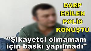 O polis konuştu,