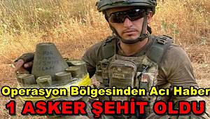 Pençe-Kilit Operasyonu Bölgesinde 1 Asker Şehit Oldu