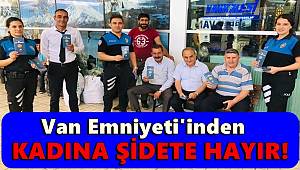 Van Emniyeti'inden kadına şiddete hayır! 