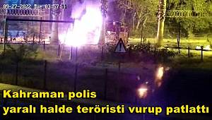 Kahraman polis yaralı halde teröristi vurup patlattı
