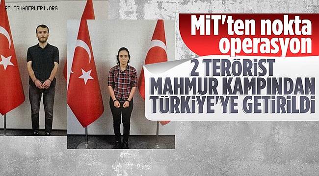 MİT'ten Irak'ın kuzeyindeki Mahmur Kampı'na operasyon