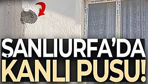 Şanlıurfa'da kanlı pusu kamerada 