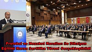 Emniyet Genel Müdürü Mehmet Aktaş’ın katılımıyla Protokol ve Nezaket Kuralları ile Diksiyon Eğitimi Kursu Sertifika Töreni Gerçekleştirildi 