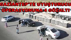 Gaziantep'te uyuşturucu operasyonuna 4 gözaltı