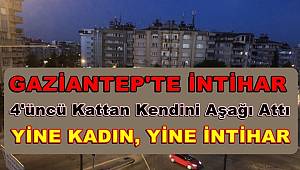 Gaziantep’te Yine Kadın İntiharı