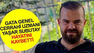 Genel cerrahi uzmanı Doç.Dr. Yaşar Subutay trafik kazasında hayatını kaybetti 