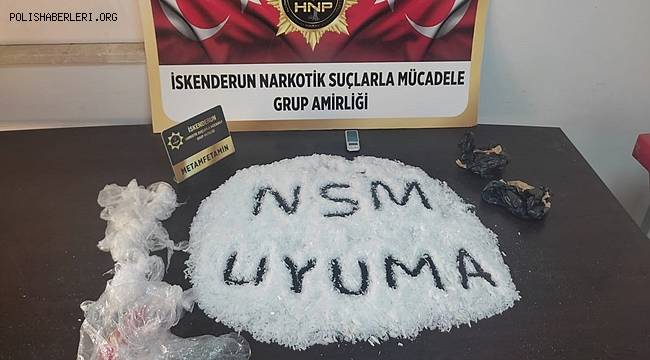 Hatay’da 1 kilo 640 gram metamfetamin ele geçirildi 