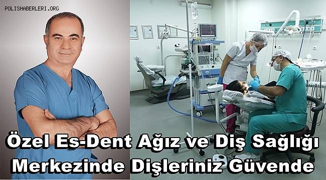 Malatya'da bulunan Özel Es-Dent Ağız ve Diş Sağlığı Merkezine Ziyaret 