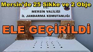 Mersin'de 25 Sikke ve 2 Obje ele geçirildi