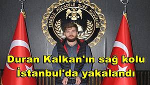 PKK elebaşlarından Duran Kalkan'ın sağ kolu İstanbul'da yakalandı