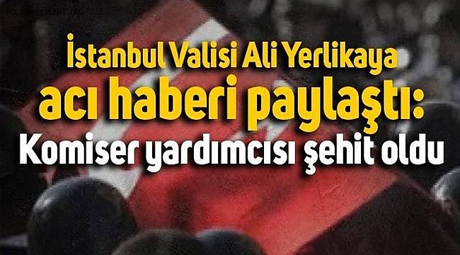 Silivri'de polise düzenlenen silahlı saldırıda yaralanan komiser yardımcısı şehit oldu 
