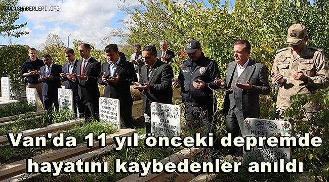 Van'da 11 yıl önceki depremde hayatını kaybedenler anıldı