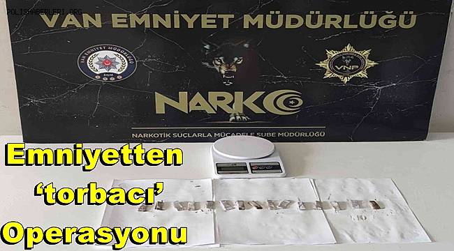Van’da ‘torbacı’ operasyonu