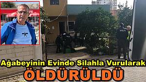 Ağabeyinin Evinde Silahla Vurularak Öldürüldü