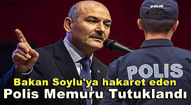 Antalya'da bakan soyluya hakaret eden polis memuru tutuklandı