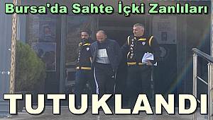 Bursa'da Sahte içki zanlıları tutuklandı