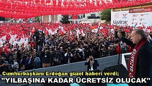 Gaziray'ı hizmete açan Cumhurbaşkanı Erdoğan'dan Gazianteplilere güzel haber, Yılbaşına kadar ücretsiz olacak