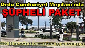 Ordu Cumhuriyet Meydanı'nda Şüpheli Paket Korkuttu