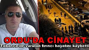 Ordu'da cinayet, Tabanca ile vurulan fırıncı hayatını kaybetti