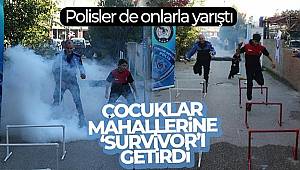 Adanalı çocuklar mahallerine “Survivor”ı getirdi, polisler de onlarla yarıştı