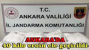 Ankara'da piyasa değeri 20 milyon lirayı bulan 40 kilo eroin ele geçirildi 