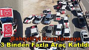Bahçeli'yi karşılamaya binlerce araç gitti 