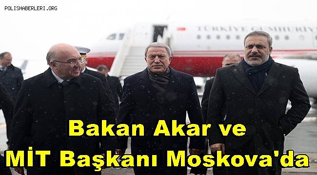 Bakan Akar Rusya'da Suriyeli Mevkidaşı ile görüştü 