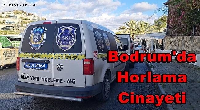 Bodrum'da horlama cinayeti 