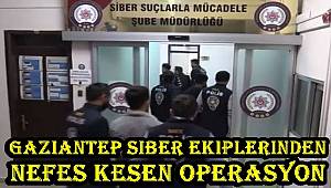 Gaziantep Siber Ekiplerinden Nefes Kesen Operasyon