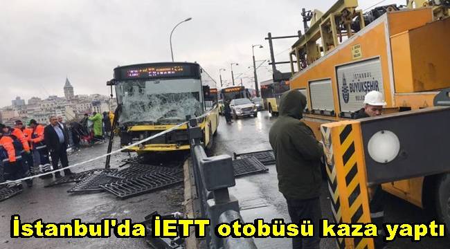 İstanbul'da İETT otobüsü kaza yaptı 
