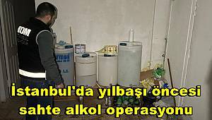 İstanbul'da yılbaşı öncesi sahte alkol operasyonu 