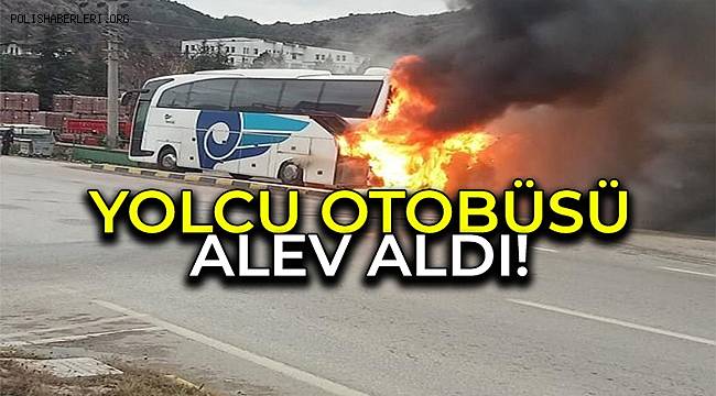 Karabük'te yolcu otobüsü alev aldı