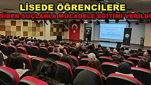 Manisa'da Liseli Öğrencilere Siber Suçlarla Mücadele Semineri Verildi