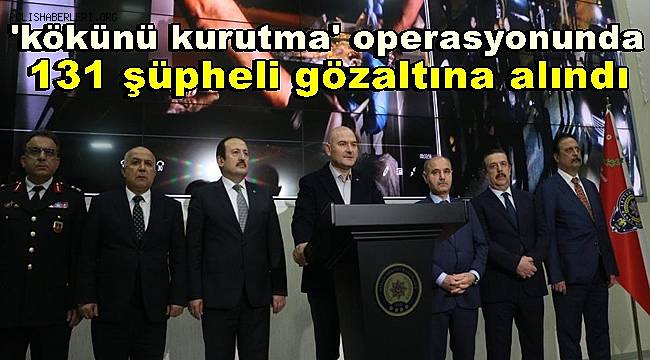 Mersin'deki 'kökünü kurutma' operasyonunda 131 şüpheli gözaltına alındı 