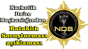 Narkotik Suçlarla Mücadele Daire Başkanlığından 'Bataklık  Soruşturması' açıklaması 