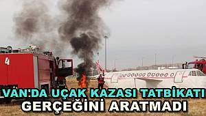 Van'da Uçak Kazası Tatbikatı Gerçeğini Aratmadı