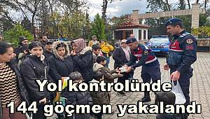 Yol kontrolünde 144 göçmen yakalandı